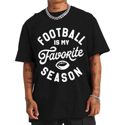 Mockup T Shirt 0 MEN FBALL33 My Favorite Football Season