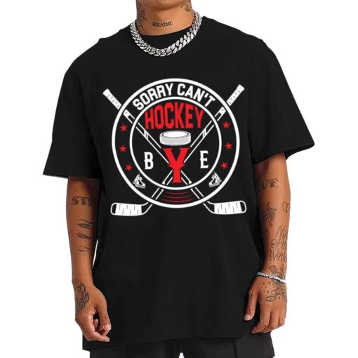 Mockup T Shirt 1 MEN ICEH20 Sorry Can T Hockey Bye