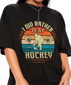 Mockup T Shirt GIRL ICEH10 I Did Rather Play Hockey