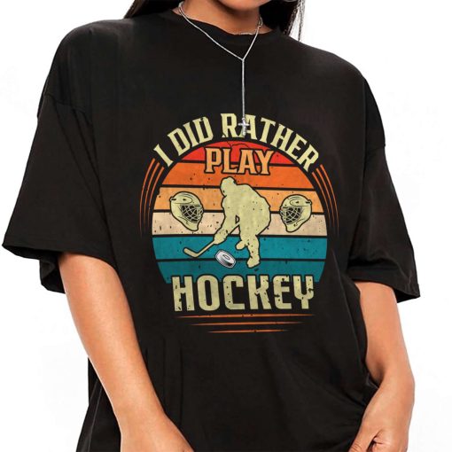 Mockup T Shirt GIRL ICEH10 I Did Rather Play Hockey