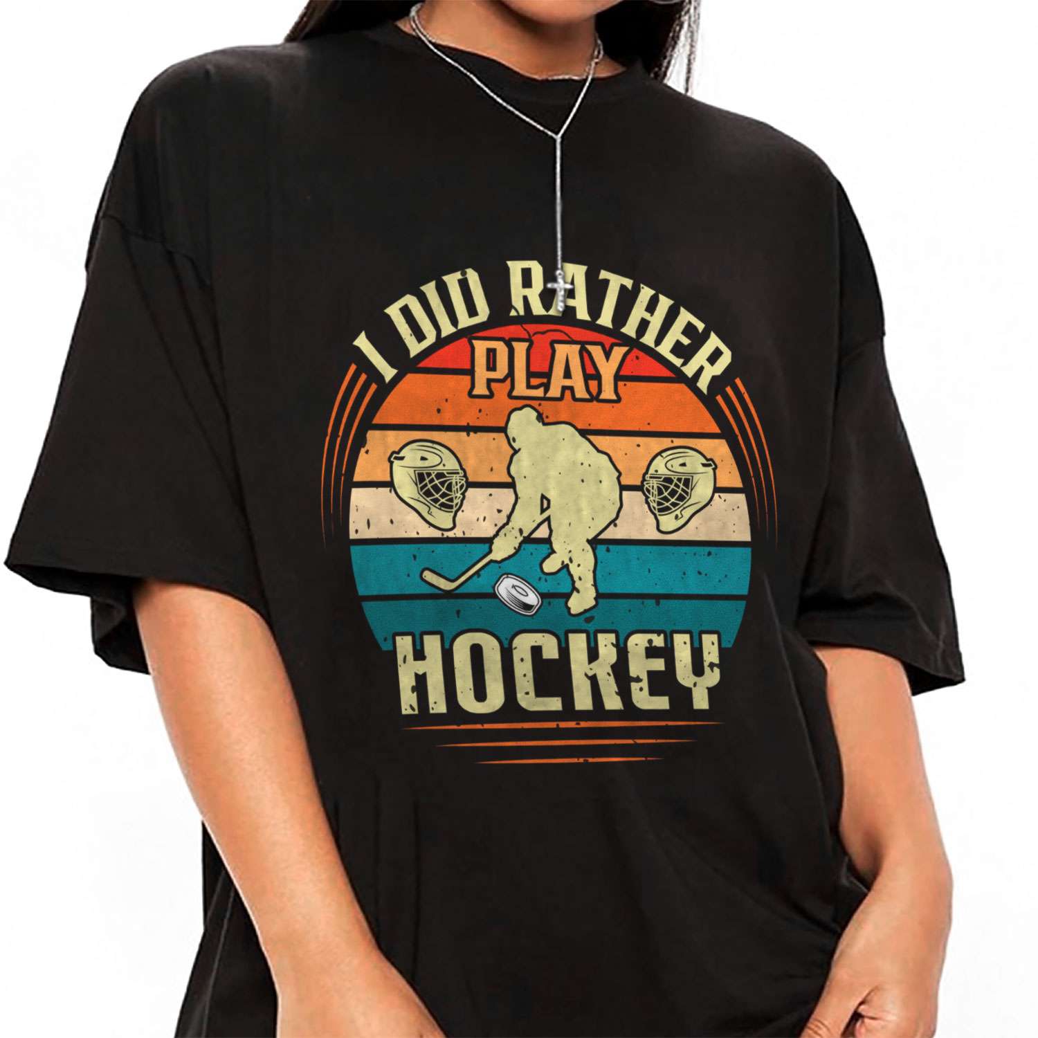 I Did Rather Play Hockey T-shirt