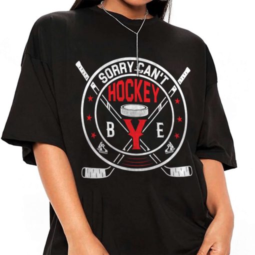 Mockup T Shirt GIRL ICEH20 Sorry Can T Hockey Bye