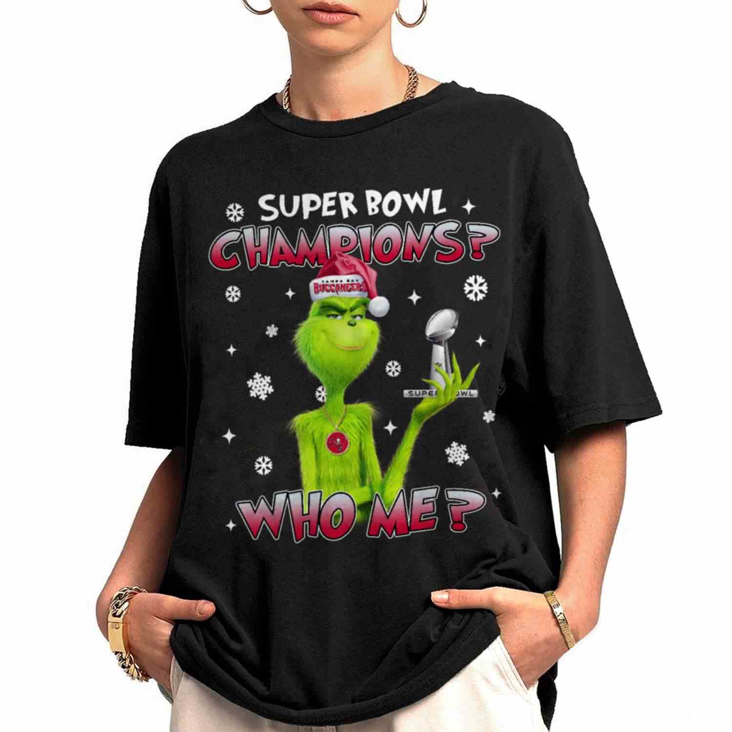 Grinch Who Me Super Bowl Champions Tampa Bay Buccaneers T-Shirt