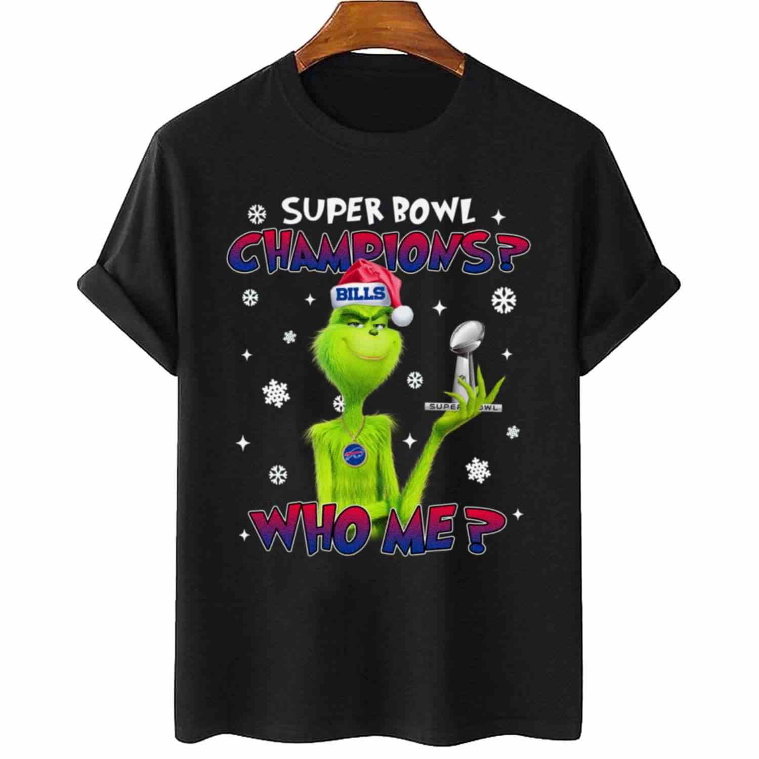Grinch Who Me Super Bowl Champions Buffalo Bills T-Shirt