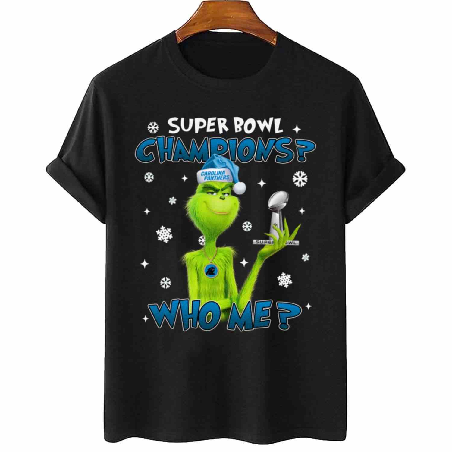 Grinch Who Me Super Bowl Champions Carolina Panthers T-Shirt