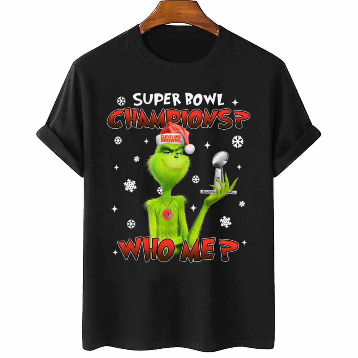 Grinch Who Me Super Bowl Champions Cleveland Browns T-Shirt