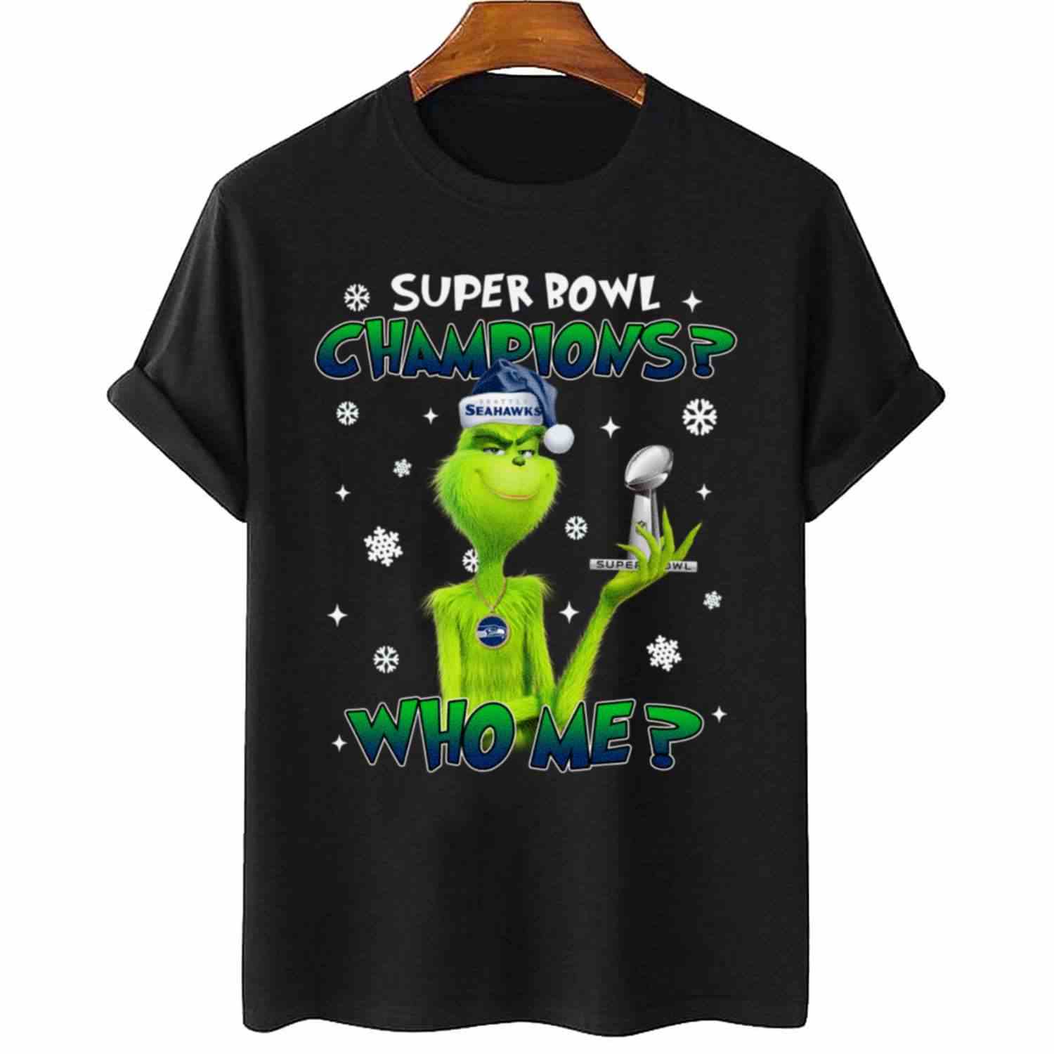 Grinch Who Me Super Bowl Champions Seattle Seahawks T-Shirt