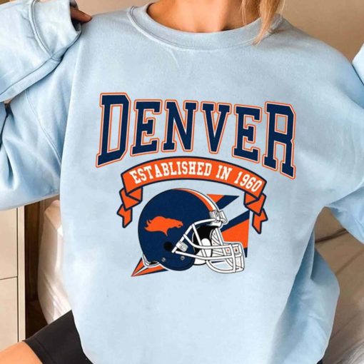 T Sweatshirt Women 3 TS0307 Denver Established In 1960 Vintage Football Team Denver Broncos T Shirt