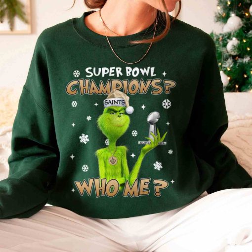 T Sweatshirt Women 6 TSGR23 Grinch Who Me Super Bowl Champions New Orleans Saints T Shirt