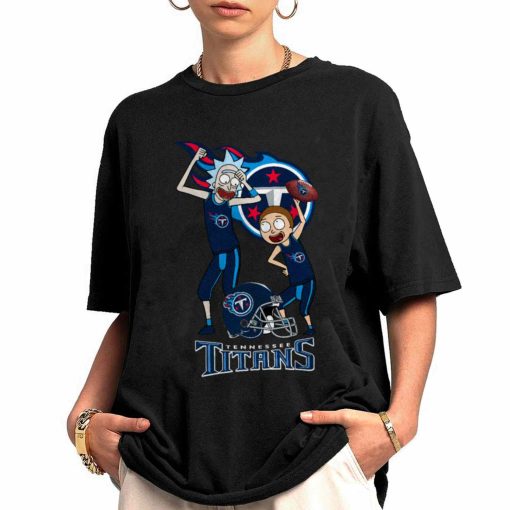 Shirt Women 0 DSRM31 Rick And Morty Fans Play Football Tennessee Titans