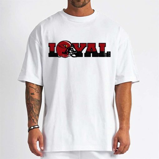 T Shirt Men DSBN016 Loyal To Arizona Cardinals T Shirt