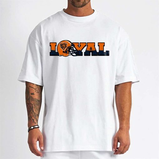 T Shirt Men DSBN094 Loyal To Chicago Bears T Shirt