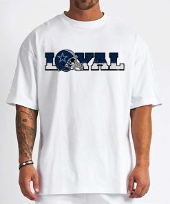 T Shirt Men DSBN136 Loyal To Dallas Cowboys T Shirt