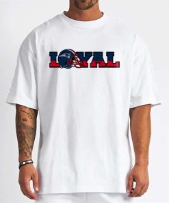 T Shirt Men DSBN348 Loyal To New England Patriots T Shirt