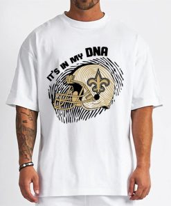 T Shirt Men DSBN361 It S In My Dna New Orleans Saints T Shirt