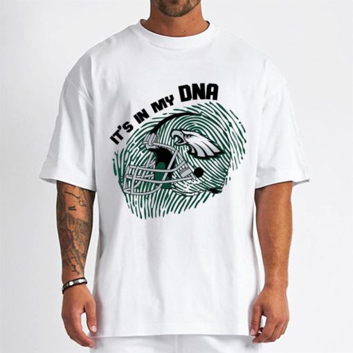 T Shirt Men DSBN413 It S In My Dna Philadelphia Eagles T Shirt