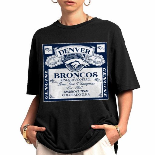 T Shirt Women 0 DSBEER10 Kings Of Football Funny Budweiser Genuine Denver Broncos T Shirt