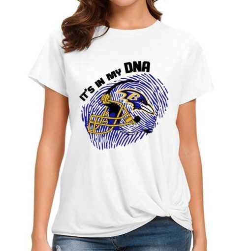 T Shirt Women DSBN040 It S In My Dna Baltimore Ravens T Shirt
