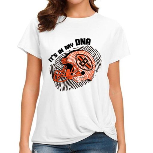 T Shirt Women DSBN119 It S In My Dna Cleveland Browns T Shirt
