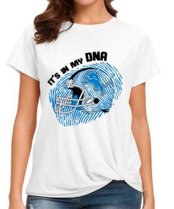 T Shirt Women DSBN173 It S In My Dna Detroit Lions T Shirt
