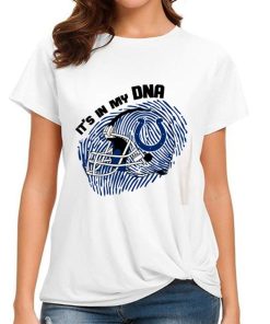 T Shirt Women DSBN215 It S In My Dna Indianapolis Colts T Shirt