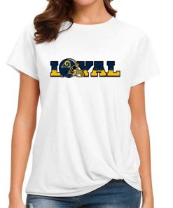 T Shirt Women DSBN295 Loyal To Los Angeles Rams T Shirt