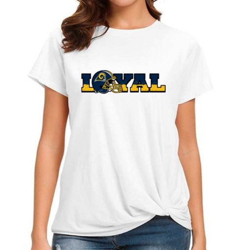 T Shirt Women DSBN295 Loyal To Los Angeles Rams T Shirt