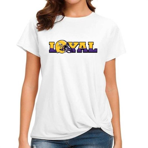 T Shirt Women DSBN327 Loyal To Minnesota Vikings T Shirt