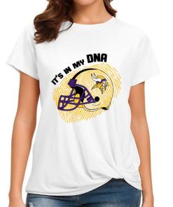 T Shirt Women DSBN335 It S In My Dna Minnesota Vikings T Shirt