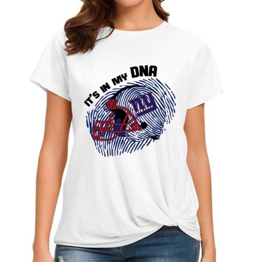 T Shirt Women DSBN379 It S In My Dna New York Giants T Shirt