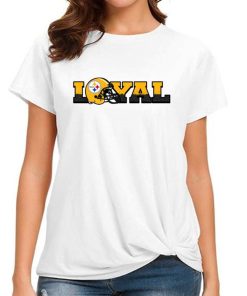 T Shirt Women DSBN432 Loyal To Pittsburgh Steelers T Shirt