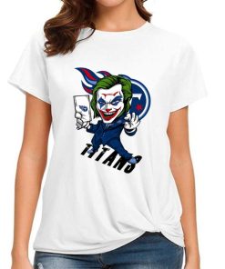 T Shirt Women DSBN489 Joker Smile Tennessee Titans T Shirt