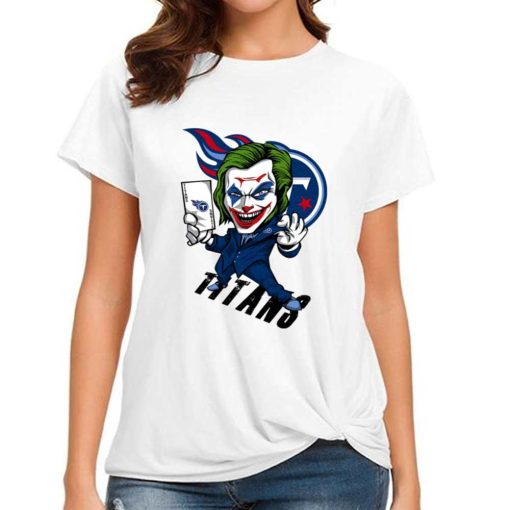 T Shirt Women DSBN489 Joker Smile Tennessee Titans T Shirt