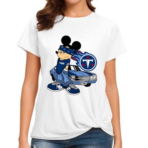 T Shirt Women DSBN494 Mickey Gangster And Car Tennessee Titans T Shirt