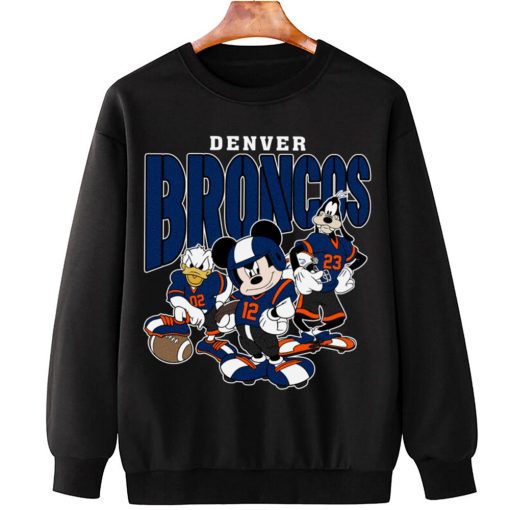 T Sweatshirt Hanging DSMK10 Denver Broncos Mickey Donald Duck And Goofy Football Team T Shirt