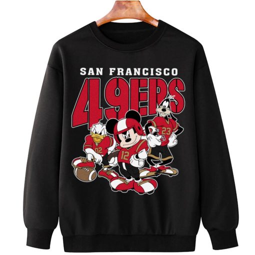 T Sweatshirt Hanging DSMK28 San Francisco 49ers Mickey Donald Duck And Goofy Football Team T Shirt
