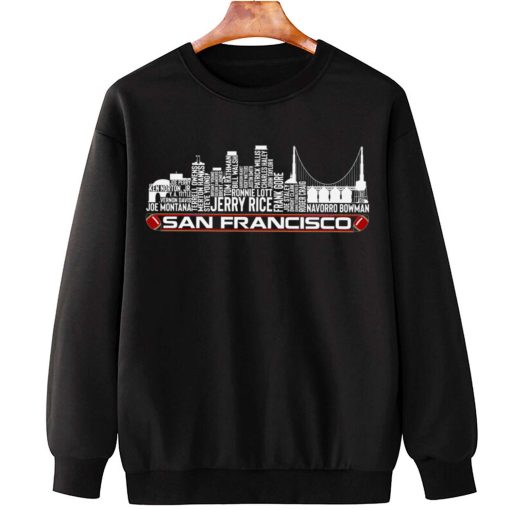 T Sweatshirt Hanging TSSK07 San Francisco All Time Legends Football City Skyline T Shirt