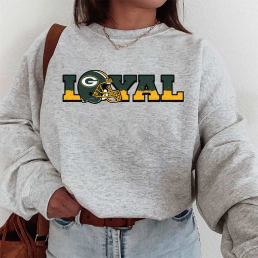 T Sweatshirt Women 1 DSBN187 Loyal To Green Bay Packers T Shirt