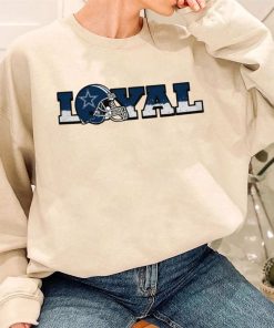 T Sweatshirt Women 3 DSBN136 Loyal To Dallas Cowboys T Shirt