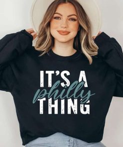 Its A Philly Thing Crewneck Sweatshirt 1