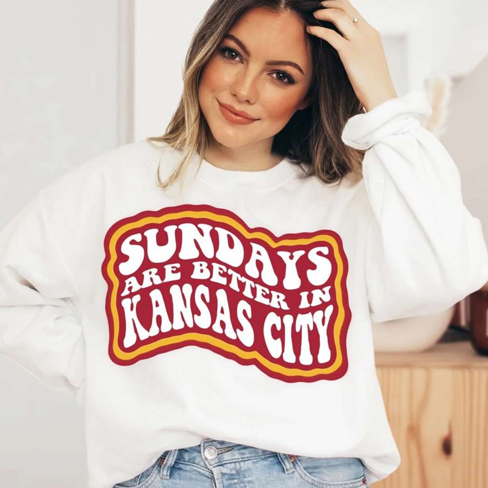 Sundays Are Better In Kansas City Football Kansas City Chiefs T-Shirt