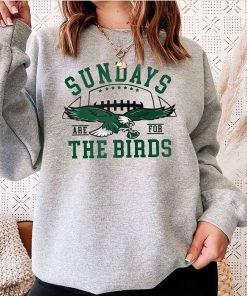 Sundays Are For The Birds Philadelphia Eagles T Shirt 1