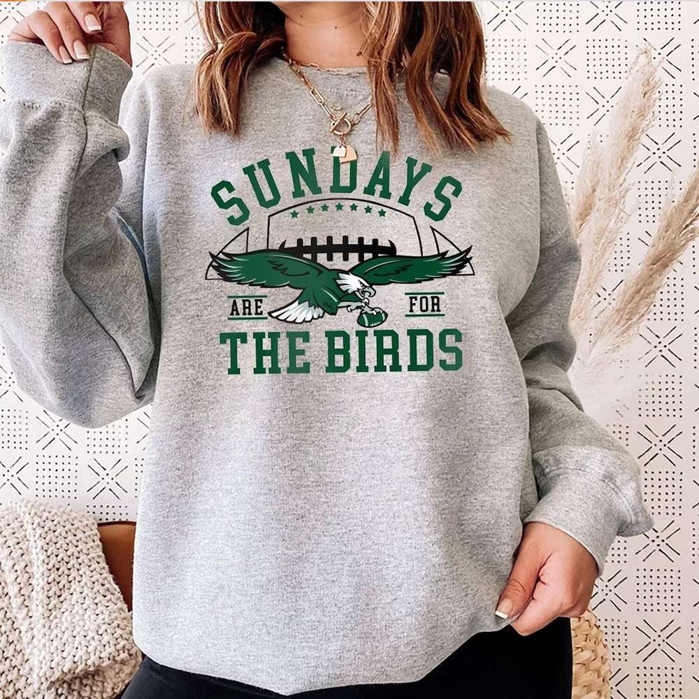 Sundays Are For The Birds Philadelphia Eagles T-Shirt