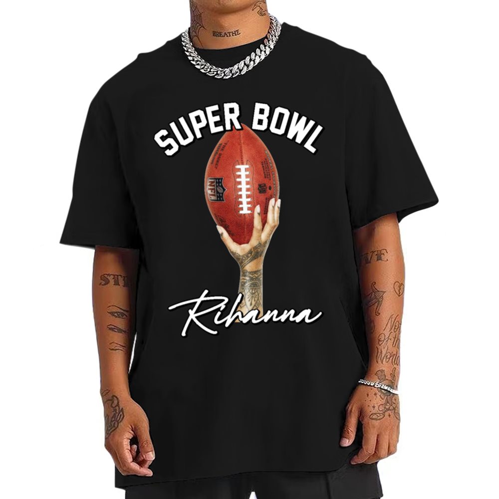 Super Bowl LVII Rihanna Halftime Show Football Shirt