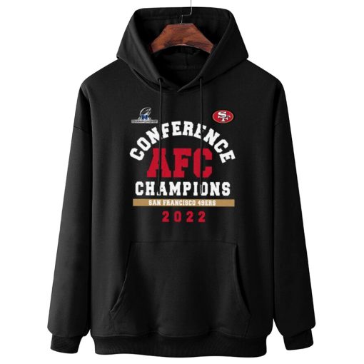 W Hoodie Hanging NFC17 San Francisco 49ers Conference AFC Champions 2022 Sweatshirt