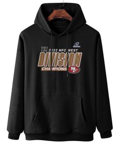 W Hoodie Hanging San Francisco 49ers 2022 NFC West Division Champions T Shirt
