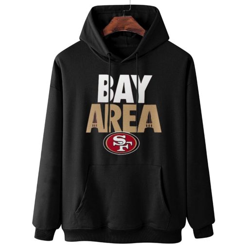 W Hoodie Hanging San Francisco 49ers Bay Area T Shirt